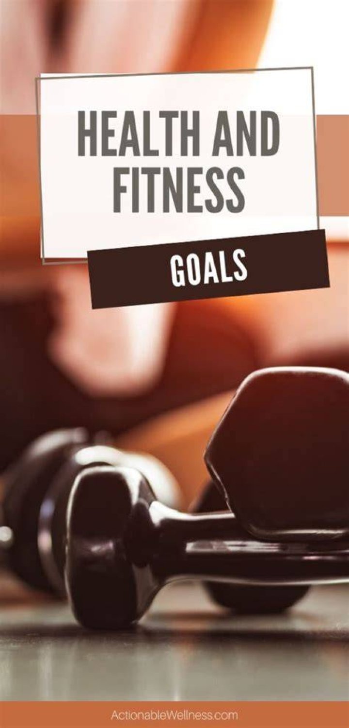 evaluate your health and fitness goals