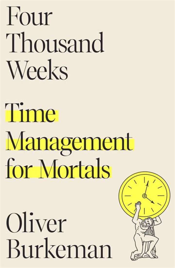 Why ‘Four Thousand Weeks’ became a runaway bestseller